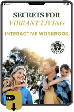 Secrets for Vibrant Living Interactive Workbook, a PDF download